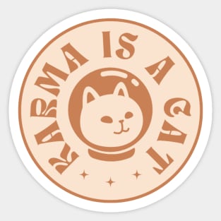 Karma is a cat Sticker